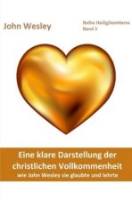 Eine klare Darstellung der christlichen Vollkommenheit