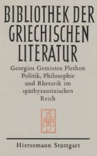 Politik, Philosophie und Rethorik im spätbyzantinischen Reich (1355-1452)