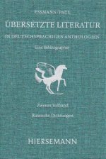 Übersetzte Literatur in deutschsprachigen Anthologien. Eine Bibliographie.