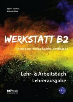 Werkstatt B2 - Lehr- & Arbeitsbuch, Lehrerausgabe