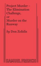 Project Murder - The Elimination Challenge, or Murder on the Runway