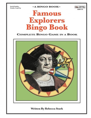 Famous Explorers Bingo Book: Complete Bingo Game In A Book