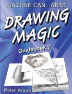 Anyone Can Arts... DRAWING MAGIC Guidebook 2