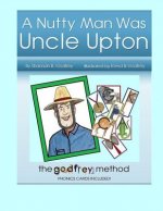 A Nutty Man Was Uncle Upton: Early Reading the Right Way