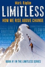 Limitless: How We Can Rise Above Change