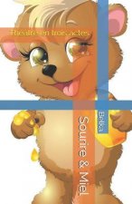 Sourire & Miel: Théâtre en trois actes
