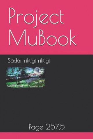 Project MuBook: S?där riktigt riktigt