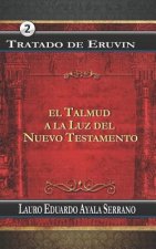 Tratado de Eruvin: El Talmud a la Luz del Nuevo Testamento