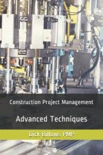 Construction Project Management Advanced Techniques