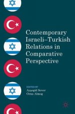 Contemporary Israeli-Turkish Relations in Comparative Perspective