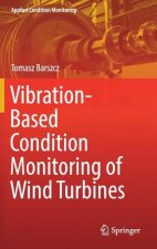 Vibration-Based Condition Monitoring of Wind Turbines