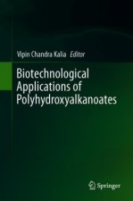Biotechnological Applications of Polyhydroxyalkanoates