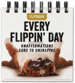 Flip Bk Every Flippin' Day