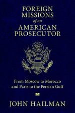 Foreign Missions of an American Prosecutor