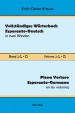 Vollstandiges Woerterbuch Esperanto-Deutsch in zwei Banden, Band 2 (L - Z)