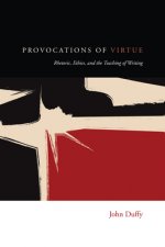 PROVOCATIONS OF VIRTUE