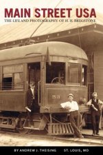 Main Street USA: The Life and Photography of H. H. Bregstone