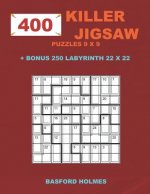 400 KILLER JIGSAW puzzles 9 x 9 + BONUS 250 LABYRINTH 22 x 22: Sudoku EASY, MEDIUM, HARD, VERY HARD levels and Maze puzzle very hard levels