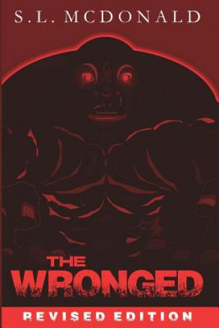 The Wronged: Revised Edition