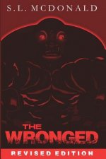 The Wronged: Revised Edition
