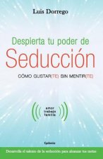 Despierta tu poder de seducción