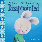 When I'm Feeling Disappointed