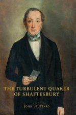 Turbulent Quaker of Shaftesbury
