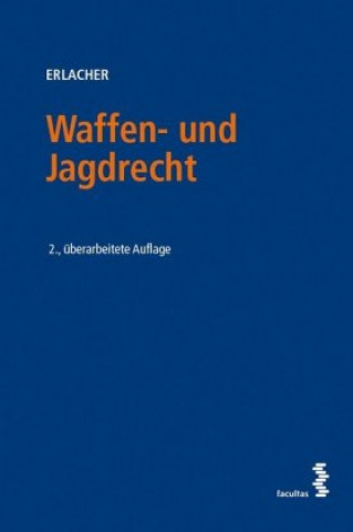 Waffen- und Jagdrecht (f. Österreich)