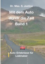 Mit dem Auto durch die Zeit Band 1