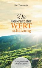 Heilkraft der Wertschatzung