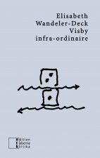 Visby infra-ordinaire