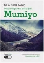 Mumiyo - Yüksek Daglardan Gelen Sifa