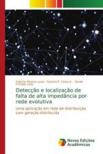 Detecção e localização de falta de alta impedância por rede evolutiva