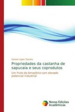 Propriedades da castanha de sapucaia e seus coprodutos