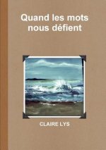 Quand les mots nous dZfient