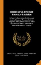Hearings on Internal-Revenue Revision