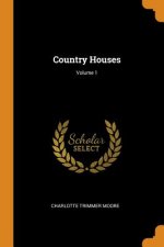 Country Houses; Volume 1