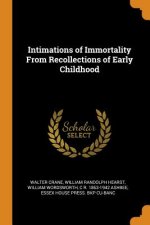 Intimations of Immortality from Recollections of Early Childhood