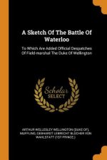 Sketch of the Battle of Waterloo