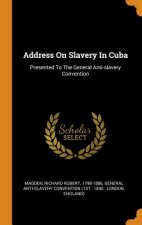 Address on Slavery in Cuba