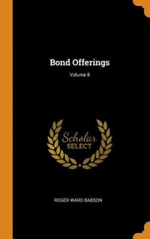 Bond Offerings; Volume 8