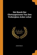 Het Boeck Der Ghetuygenissen Van Den Verborghen Acker-Schat