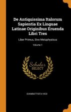 de Antiquissima Italorum Sapientia Ex Linguae Latinae Originibus Eruenda Libri Tres