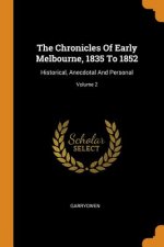 Chronicles of Early Melbourne, 1835 to 1852