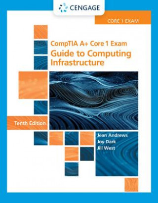 CompTIA A+ Core 1 Exam (Jean Andrews,Joy Dark,Jill West)(Twarda)