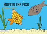 Muffin the Fish