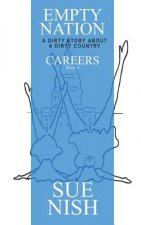 Careers Book 4: A dirty story about a dirty country