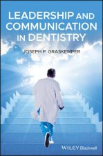 Leadership and Communication in Dentistry Paper