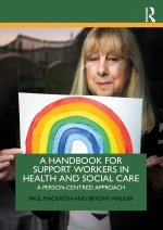 Handbook for Support Workers in Health and Social Care