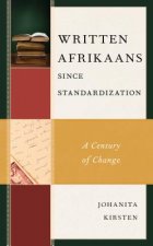 Written Afrikaans since Standardization